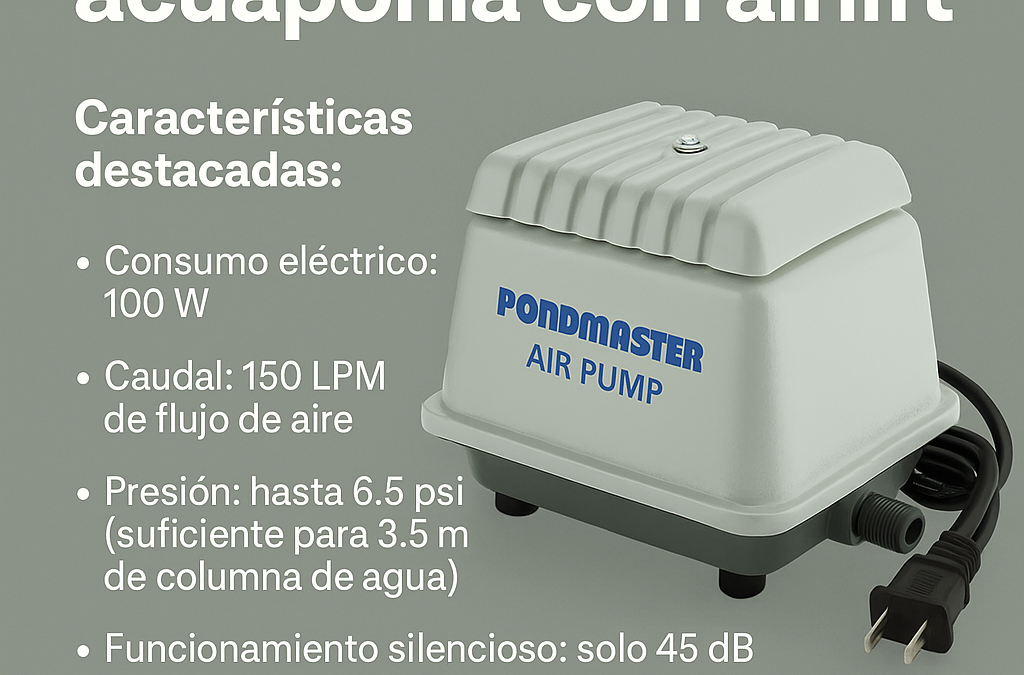 Bomba de aire para acuaponia y acuicultura con airlift